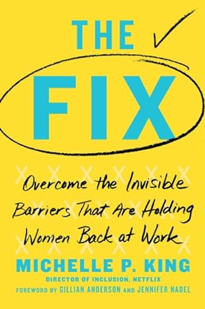 Seller image for Fix : Overcome the Invisible Barriers That Are Holding Women Back at Work for sale by GreatBookPrices