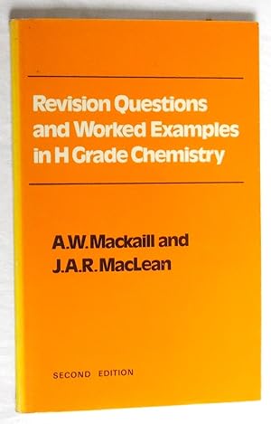 Revision Questions and Worked Examples in H Grade Chemistry Second Edition