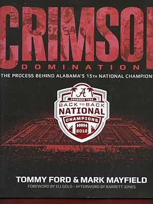 Bild des Verkufers fr Alabama Crimson Domination: The Process Behind Alabama's 15th National Championship zum Verkauf von Warren Hahn