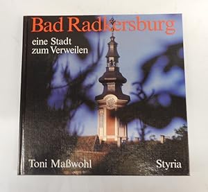 Bild des Verkufers fr Bad Radkersburg. Eine Stadt zum Verweilen. Bildband. zum Verkauf von Der Buchfreund