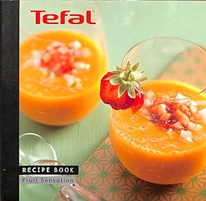 Bild des Verkufers fr Tefal recipe book fruit sensation zum Verkauf von WeBuyBooks