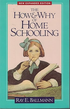 Seller image for How And Why Of Home Schooling for sale by Ye Old Bookworm
