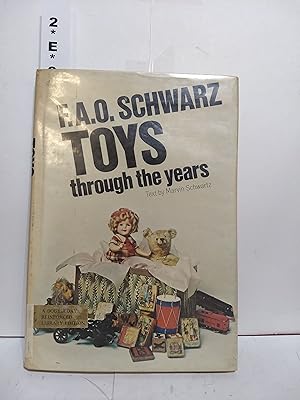 F.A.O. Schwarz: Toys Through The Years