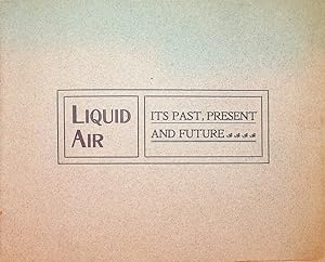 [ Prospectus ] Liquid Air, Power & Automobile Company, of Boston. Capital Stock 500,000 Shares .