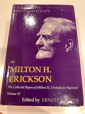 Image du vendeur pour INNOVATIVE HYPNOTHERAPY the collected papers of Milton H. Erickson on hypnosis VOL 4 mis en vente par Happy Heroes