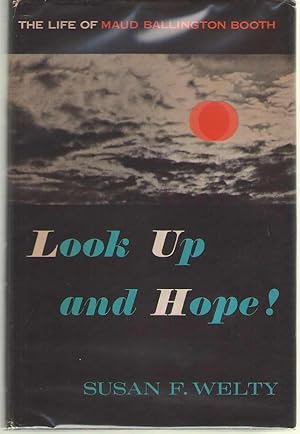 Seller image for Look Up and Hope! The Life of Maud Ballington Booth for sale by Dan Glaeser Books