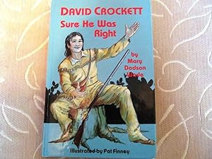 Seller image for David Crockett: Sure He Was Right for sale by Lotzabooks