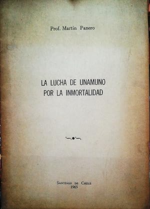 Imagen del vendedor de La lucha de Unamuno por la inmortalidad a la venta por Librera Monte Sarmiento