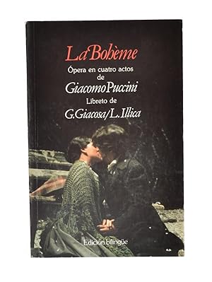 Bild des Verkufers fr LA BOHME. PERA EN CUATRO ACTOS DE GIACOMO PUCCINI zum Verkauf von Librera Monogatari