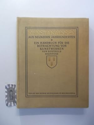 Bild des Verkufers fr Kunstanalysen aus neunzehn Jahrhunderten. Ein Handbuch fr die Betrachtung von Kunstwerken. zum Verkauf von Druckwaren Antiquariat