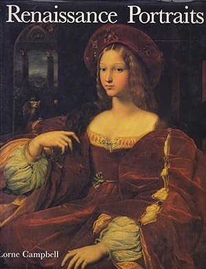 Imagen del vendedor de Renaissance Portraits - European Portrait-Painting in the 14th, 15th and 16th Centuries a la venta por Badger Books