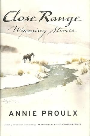 Close Range: Wyoming Stories [Includes Brokeback Mountain]