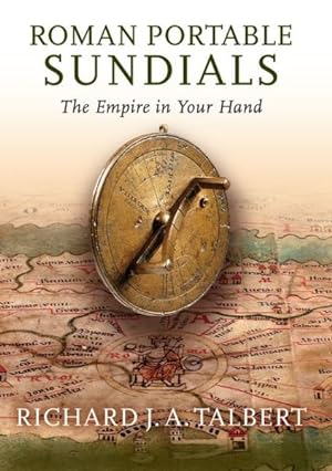 Immagine del venditore per Roman Portable Sundials : The Empire in Your Hand venduto da GreatBookPrices