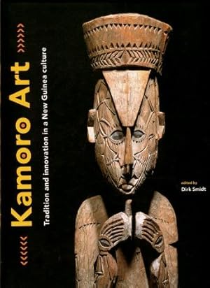 Kamoro Art : Tradition and Innovation in a New Guinea Culture