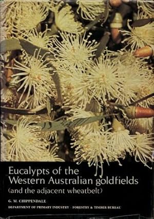 Eucalypts of the Western Australian Goldfields (and the Adjacent Wheatbelt)