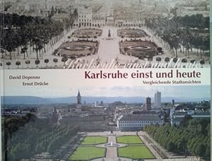 Bild des Verkufers fr Karlsruhe einst und heute Vergleichende Stadtansichten zum Verkauf von Herr Klaus Dieter Boettcher