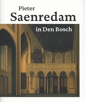 Pieter Saenredam in Den Bosch (English edition)