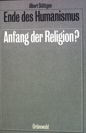 Bild des Verkufers fr Ende des Humanismus, Anfang der Religion?. zum Verkauf von books4less (Versandantiquariat Petra Gros GmbH & Co. KG)