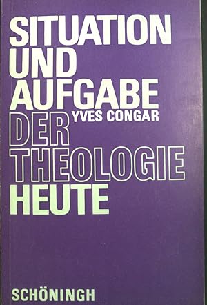 Bild des Verkufers fr Situation und Aufgabe der Theologie heute. zum Verkauf von books4less (Versandantiquariat Petra Gros GmbH & Co. KG)