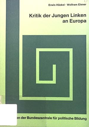 Bild des Verkufers fr Kritik der Jungen Linken an Europa. Europische Schriften des Bildungswerks Europische Politik zum Verkauf von books4less (Versandantiquariat Petra Gros GmbH & Co. KG)