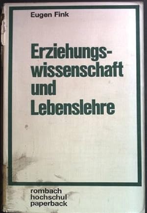 Bild des Verkufers fr Erziehungswissenschaft und Lebenslehre. zum Verkauf von books4less (Versandantiquariat Petra Gros GmbH & Co. KG)