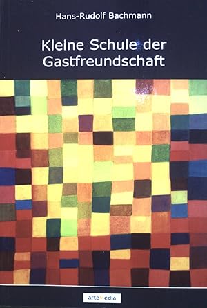 Bild des Verkufers fr Kleine Schule der Gastfreundschaft. zum Verkauf von books4less (Versandantiquariat Petra Gros GmbH & Co. KG)