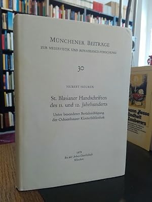 St. Blasianer Handschriften des 11. und 12. Jahrhunderts. Unter besonderer Berücksichtigung der O...