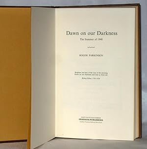 Seller image for Dawn on Our Darkness; The Summer of 1940 for sale by James Hulme Books