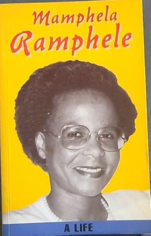 Image du vendeur pour Mamphela Ramphele: A LIFE mis en vente par Chapter 1