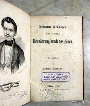 Johann Strauß's musikalische Wanderung durch das Leben Geschildert von Ludwig Scheyrer