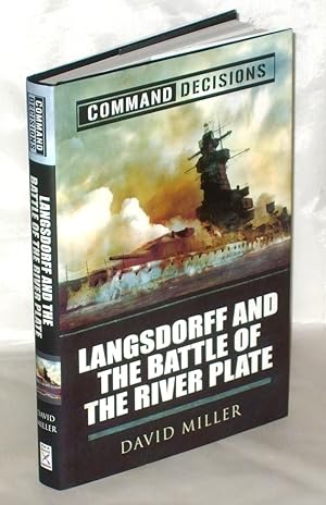 Seller image for Command Decisions: Langsdorff and the Battle of the River Plate for sale by James Hulme Books