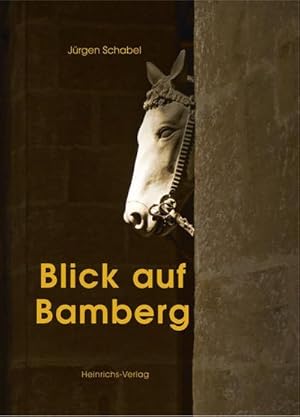 Bild des Verkufers fr Blick auf Bamberg: Bildband : Bildband zum Verkauf von AHA-BUCH