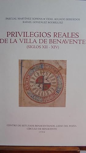 Bild des Verkufers fr PRIVILEGIOS REALES DE LA VILLA DE BENAVENTE (SIGLOS XII-XIV) zum Verkauf von LIBRERA ROBESPIERRE