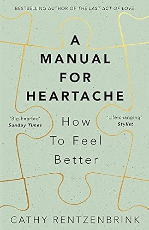 Seller image for A Manual for Heartache: How to Feel Better [Soft Cover ] for sale by booksXpress