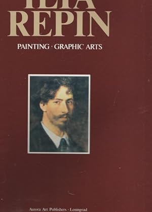 Ilya Repin. Painting, Graphic, Arts.