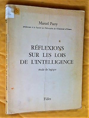 Réflexions sur les lois de l'intelligence. Étude de logique