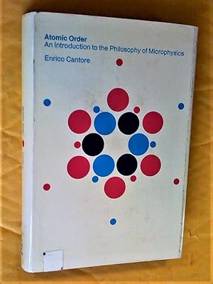 Atomic Order: Introduction to the Philosophy of Microphysics