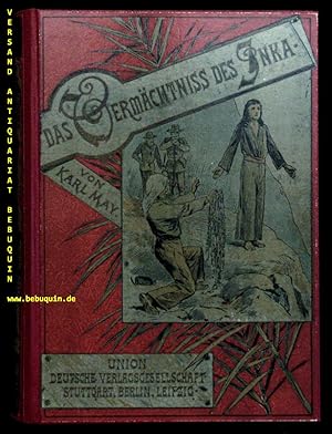 Bild des Verkufers fr Das Vermchtnis des Inka. 2. Aufl. zum Verkauf von Antiquariat Bebuquin (Alexander Zimmeck)