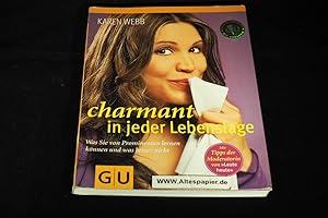 Seller image for Charmant in jeder Lebenslage: Was Sie von Prominenten lernen knnen und was besser nicht. for sale by Versandantiquariat Ingo Lutter