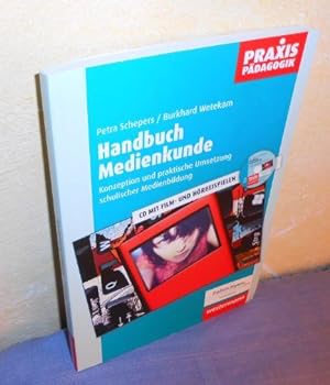 Handbuch Medienkunde: Konzeption und praktische Umsetzung schulischer Medienbildung + CD mit Film...