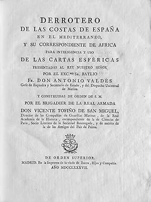 Derrotero de las costas de España en el Mediterraneo, y su correspondiente de Africa para intelig...