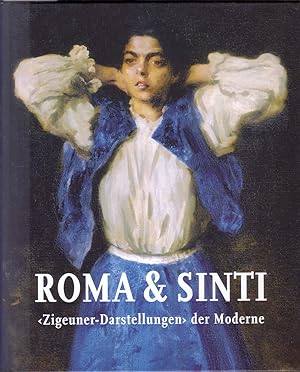 Bild des Verk�ufers f�r Roma & Sinti: "Zigeuner-Darstellungen" der Moderne zum Verkauf von Antiquariat Professor Nippa
