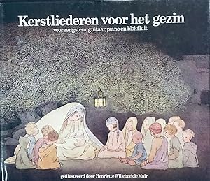 Imagen del vendedor de Kerstliederen Voor Het Gezin: Met Het Kerstverhaal a la venta por BookMarx Bookstore