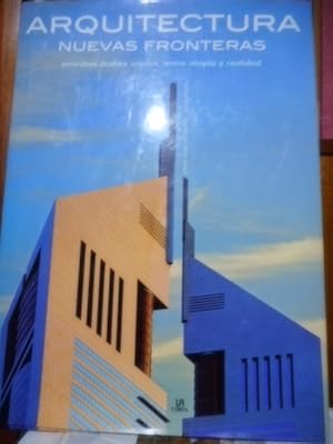 Seller image for ARQUITECTURA - NUEVAS FRONTERAS - Emiratos rabes Unidos, entre utopa y realidad for sale by Libros Dickens