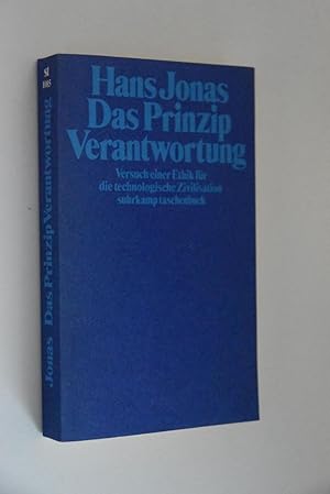 Das Prinzip Verantwortung: Versuch einer Ethik für die technologische Zivilisation. Suhrkamp Tasc...