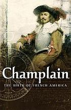 CHAMPLAIN : la naissance de l'Ame´rique Franc¸aise