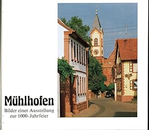 Mühlhofen : Bilder einer Ausstellung zur 1000-Jahrfeier