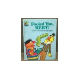 Image du vendeur pour Fooled You, Bert! (Sesame Street Book Club) (Vintage) (Hardcover) mis en vente par InventoryMasters