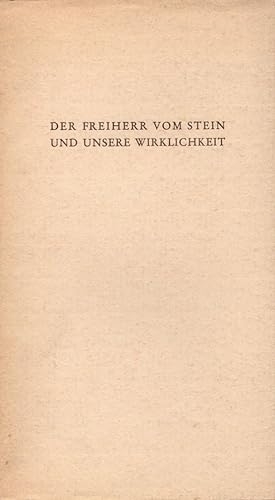 Bild des Verkäufers für Der Freiherr vom Stein und unsere Wirklichkeit. zum Verkauf von Buch von den Driesch
