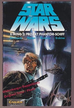 Star Wars Bd.12: X-Wing 2: Projekt Phantom-Schiff - Stackpole/ Macan/ Buikovic/ Erskine